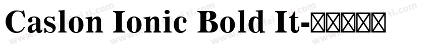 Caslon Ionic Bold It字体转换